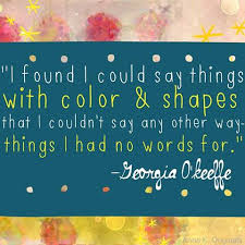 click for quotes of Georgia O'Keeffe, American woman artist